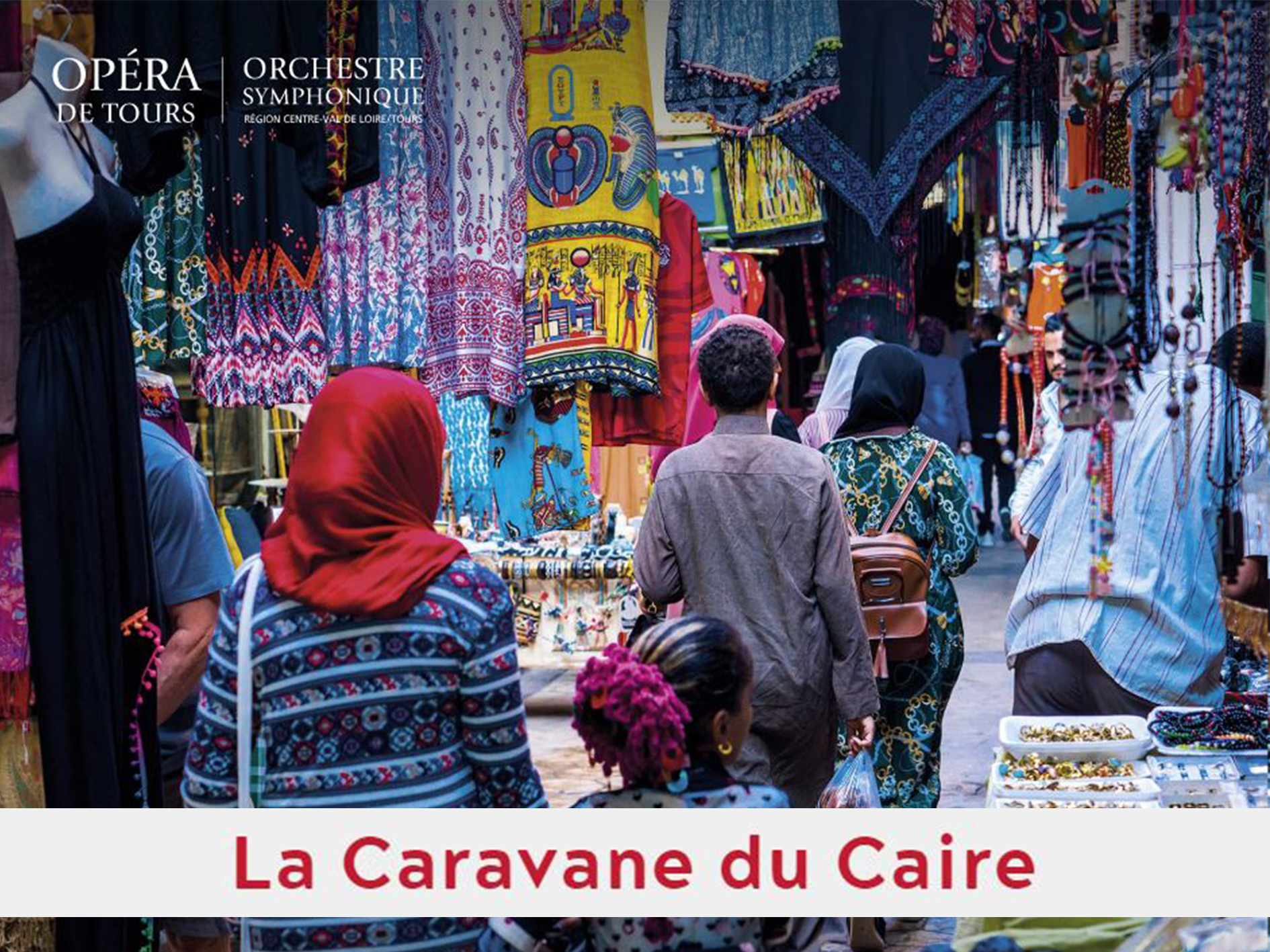 opera de tours caravane du caire