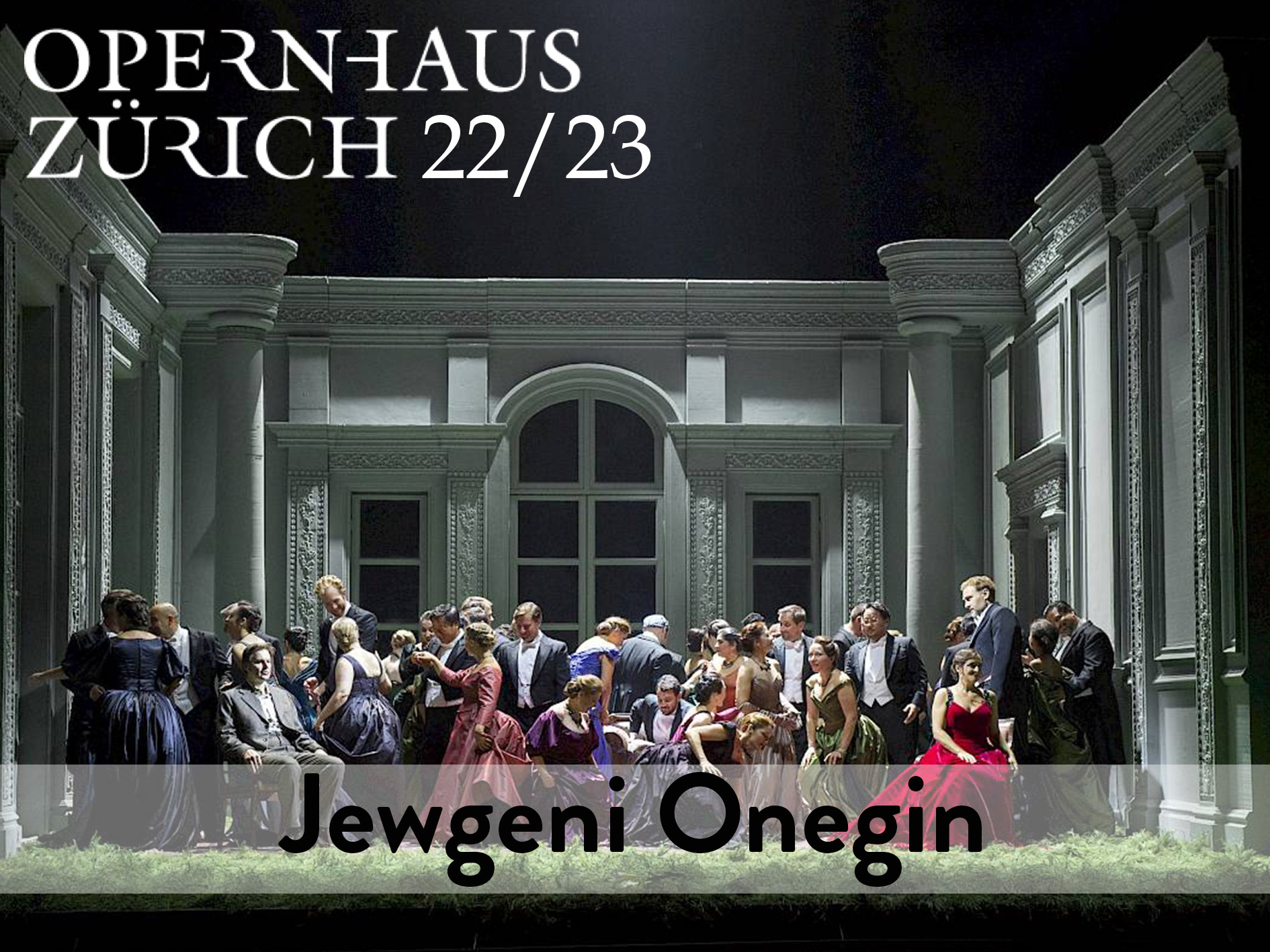 Eugene Onegin Zurich Opera house (2023) (Production Zürich