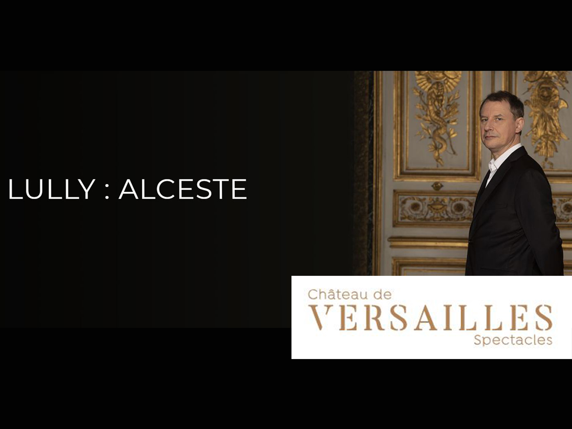 Alceste (Lully) Versailles Opera house (2024) (Production