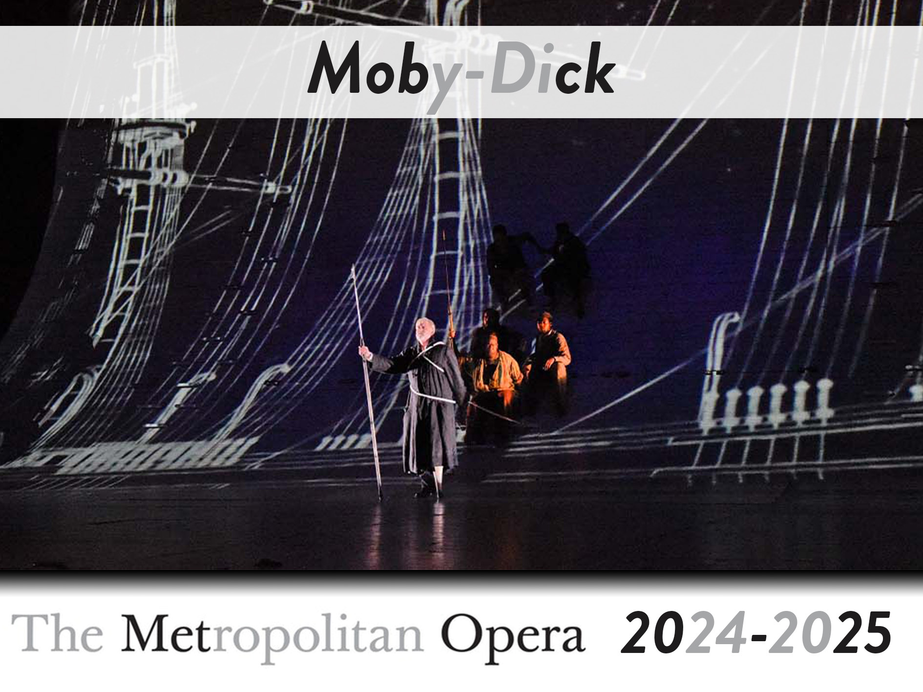 MobyDick The Metropolitan Opera (2025) (Production New York, États