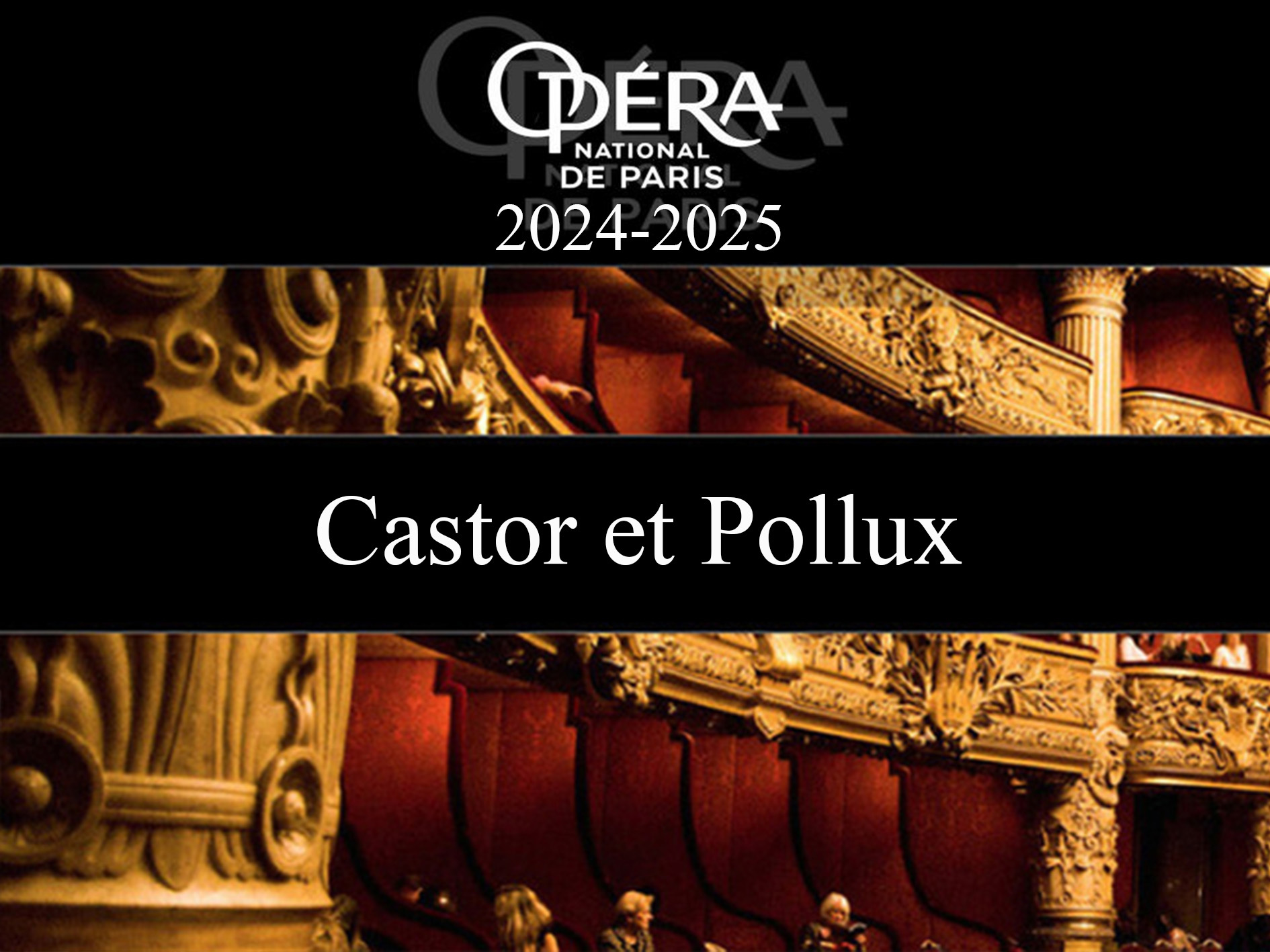 Castor et Pollux Paris Opera house (2025) (Production Paris, france