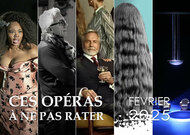 S_ces-operas-a-ne-pas-rater-en-fevrier-2025