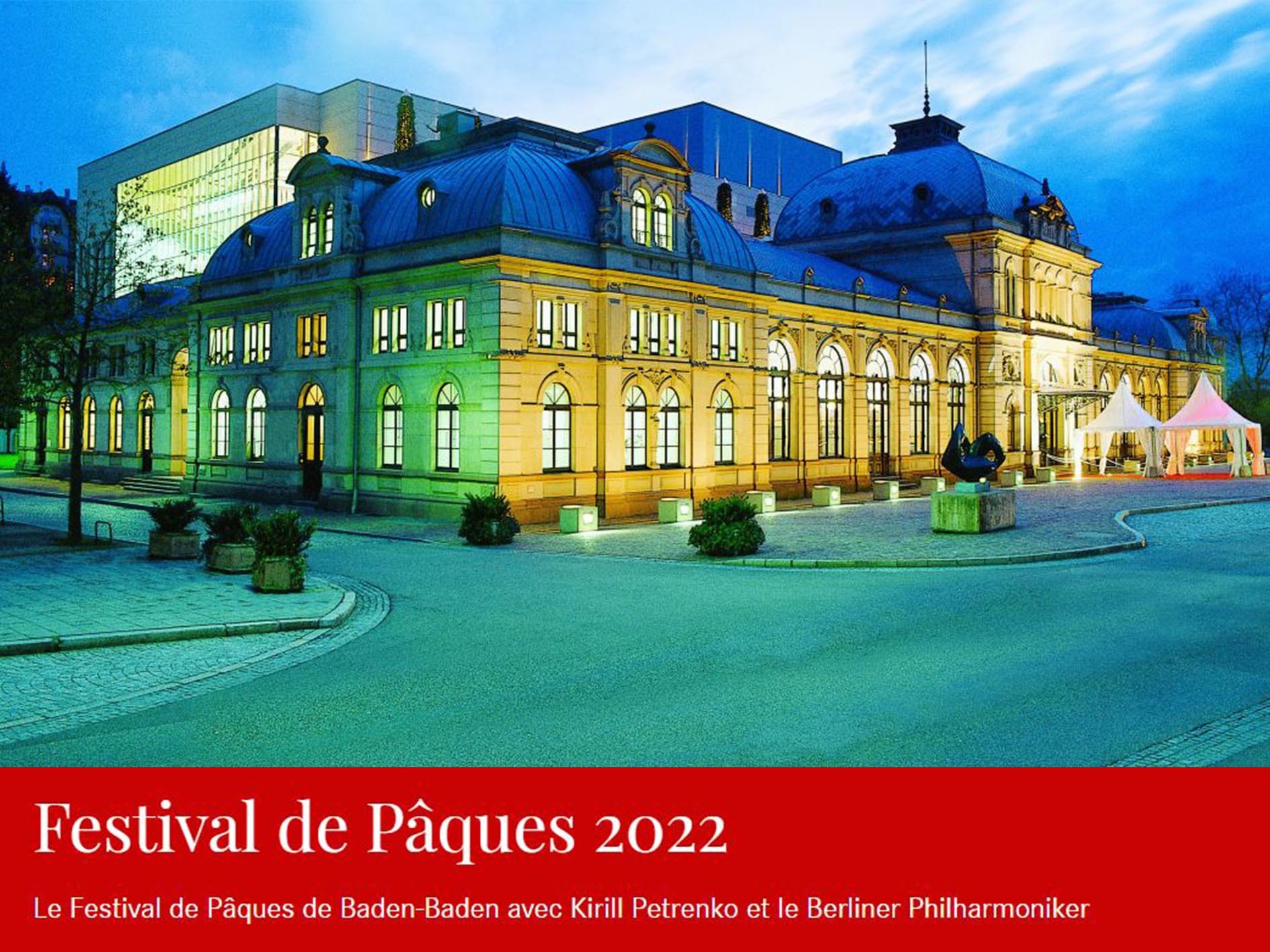 Festival de Pâques de Baden-Baden 2022 (Évènement) | Opera Online - Le